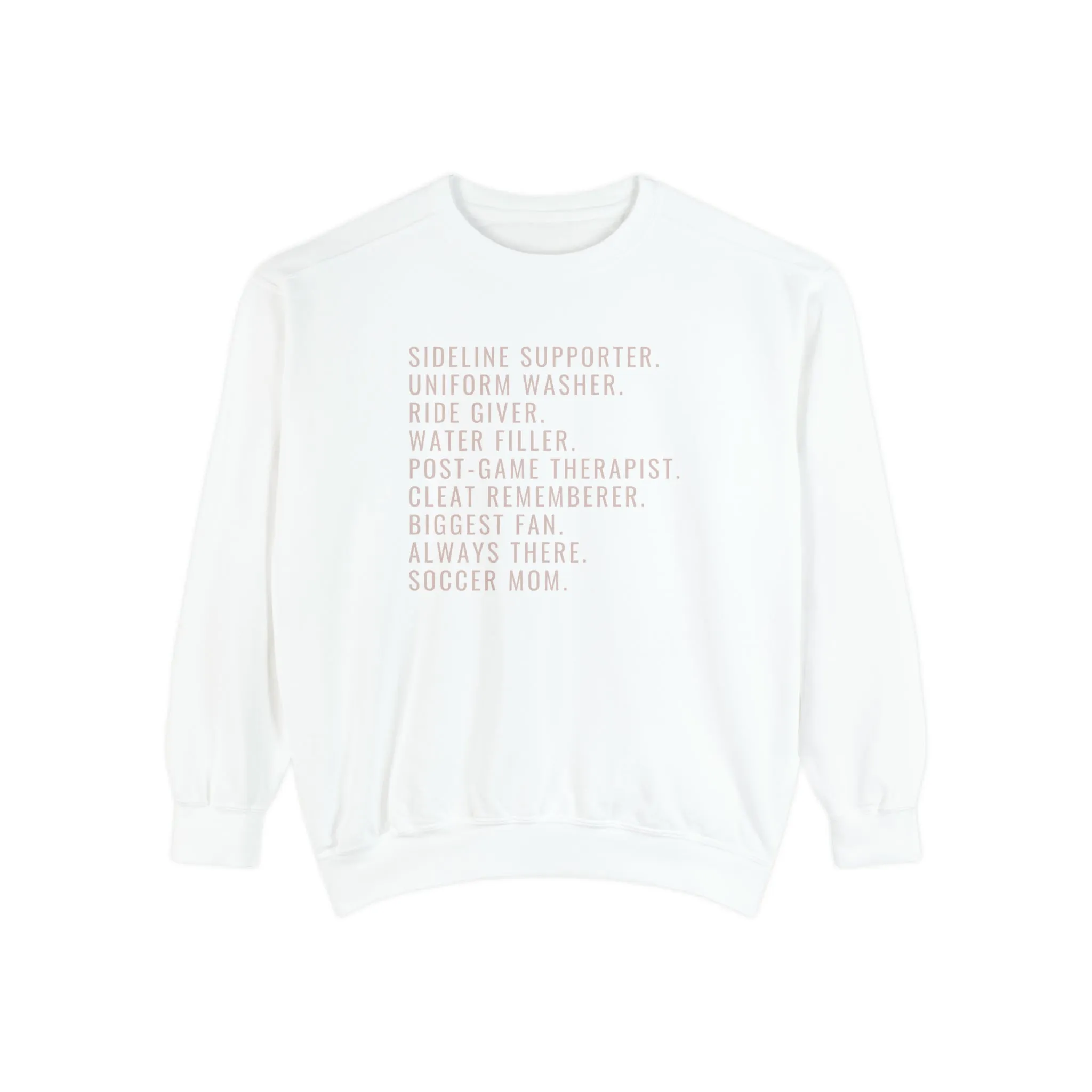 Biggest Fan, Always There, Soccer Mom Adult Crewneck Sweatshirt