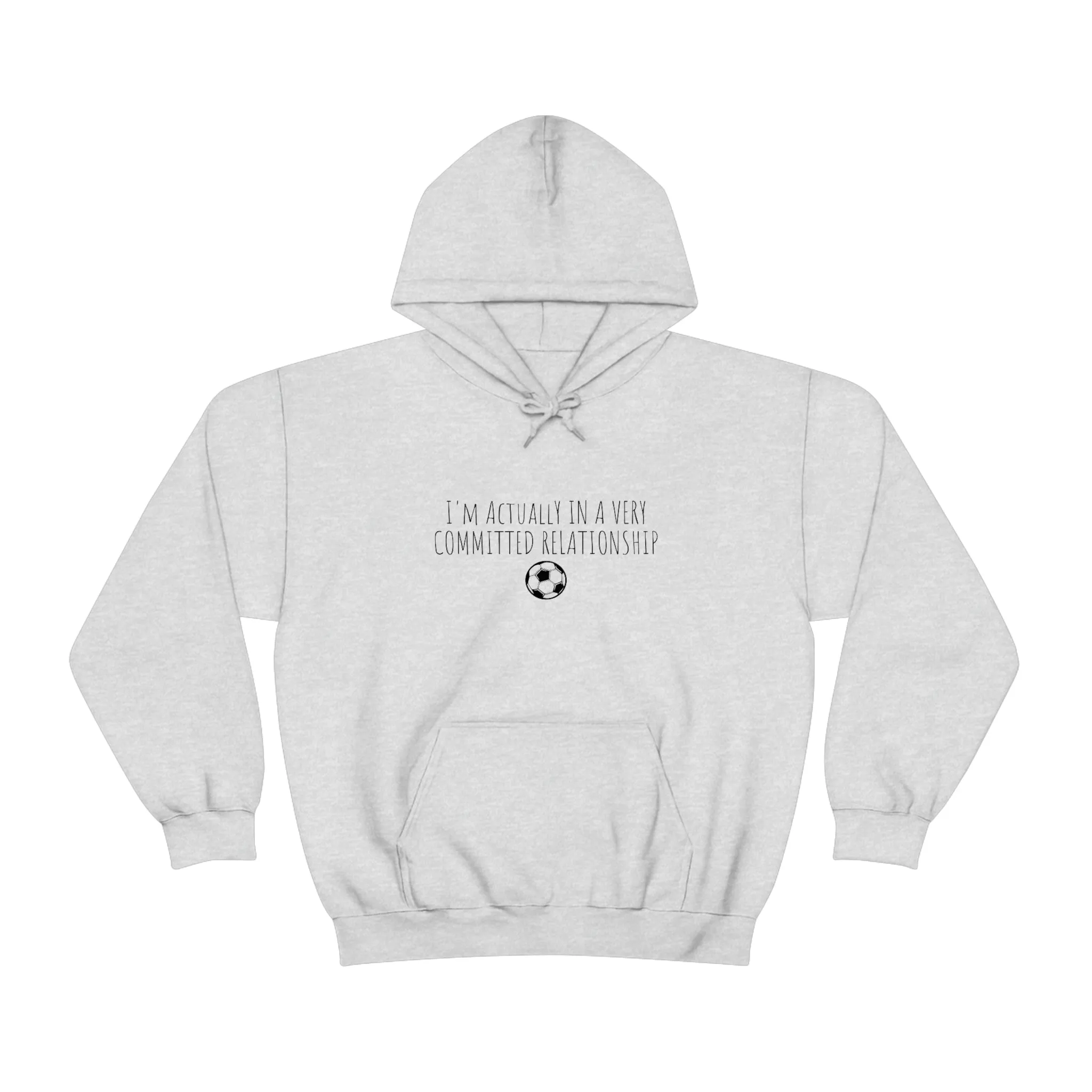 Committed Relationship With Soccer Adult Hooded Sweatshirt