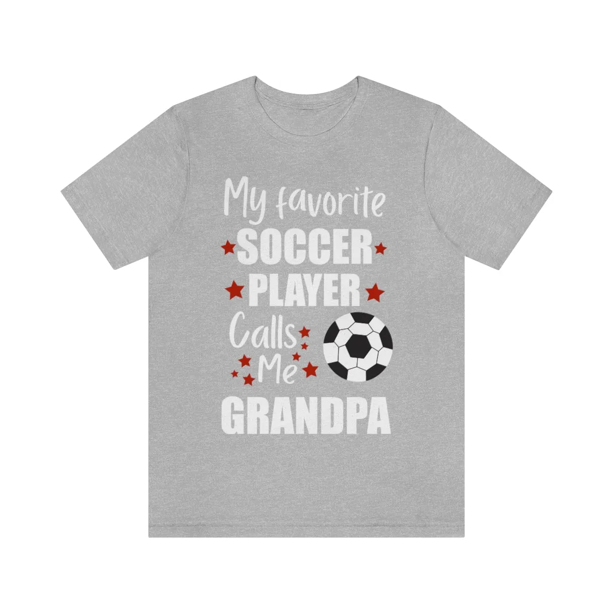 Men's Tee - My Favorite Soccer Player Calls Me Grandpa