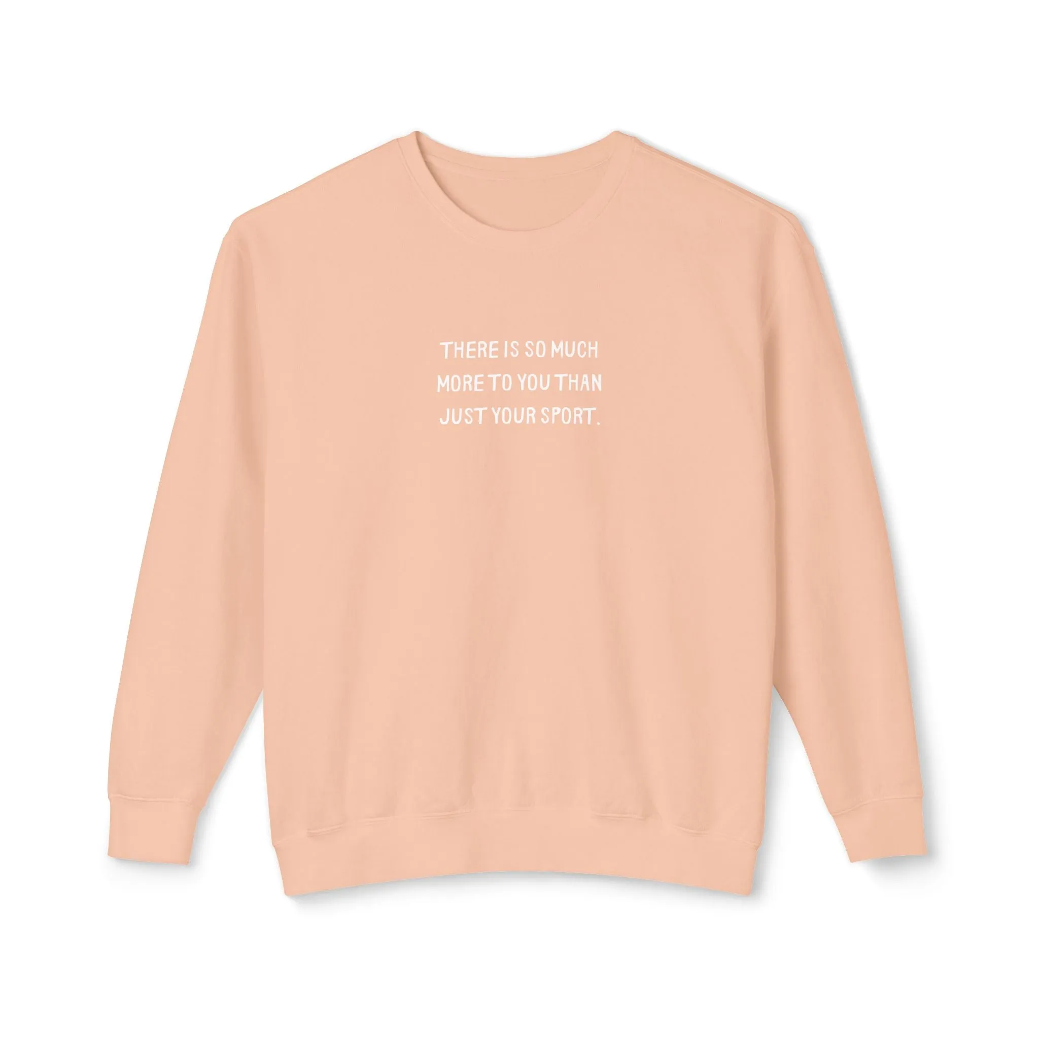 More Than Your Sport Adult Sweatshirt