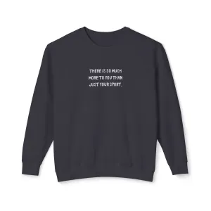 More Than Your Sport Adult Sweatshirt