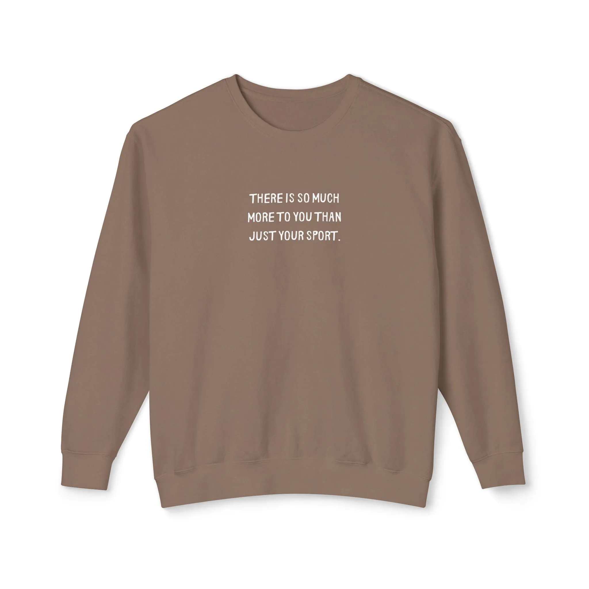 More Than Your Sport Adult Sweatshirt