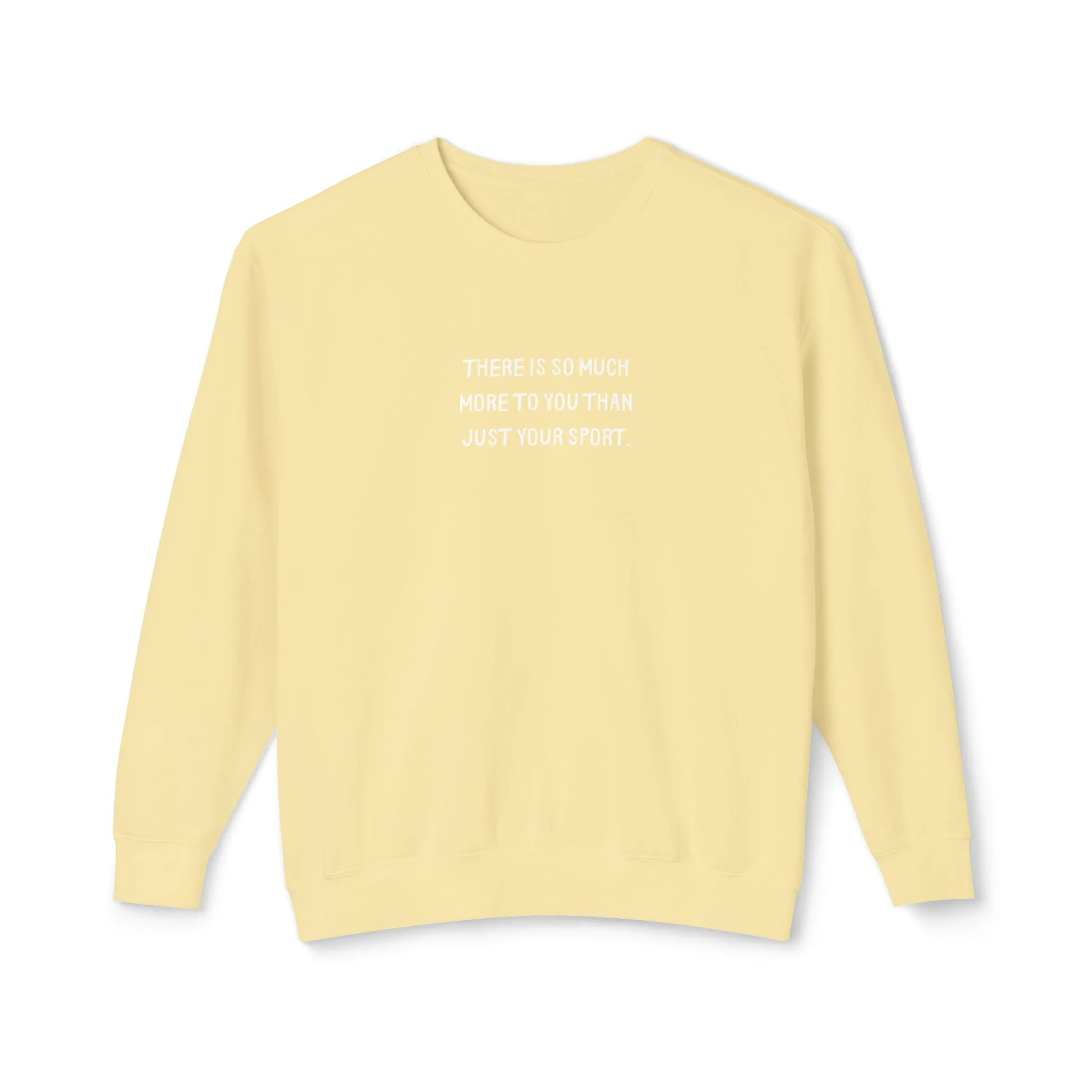 More Than Your Sport Adult Sweatshirt