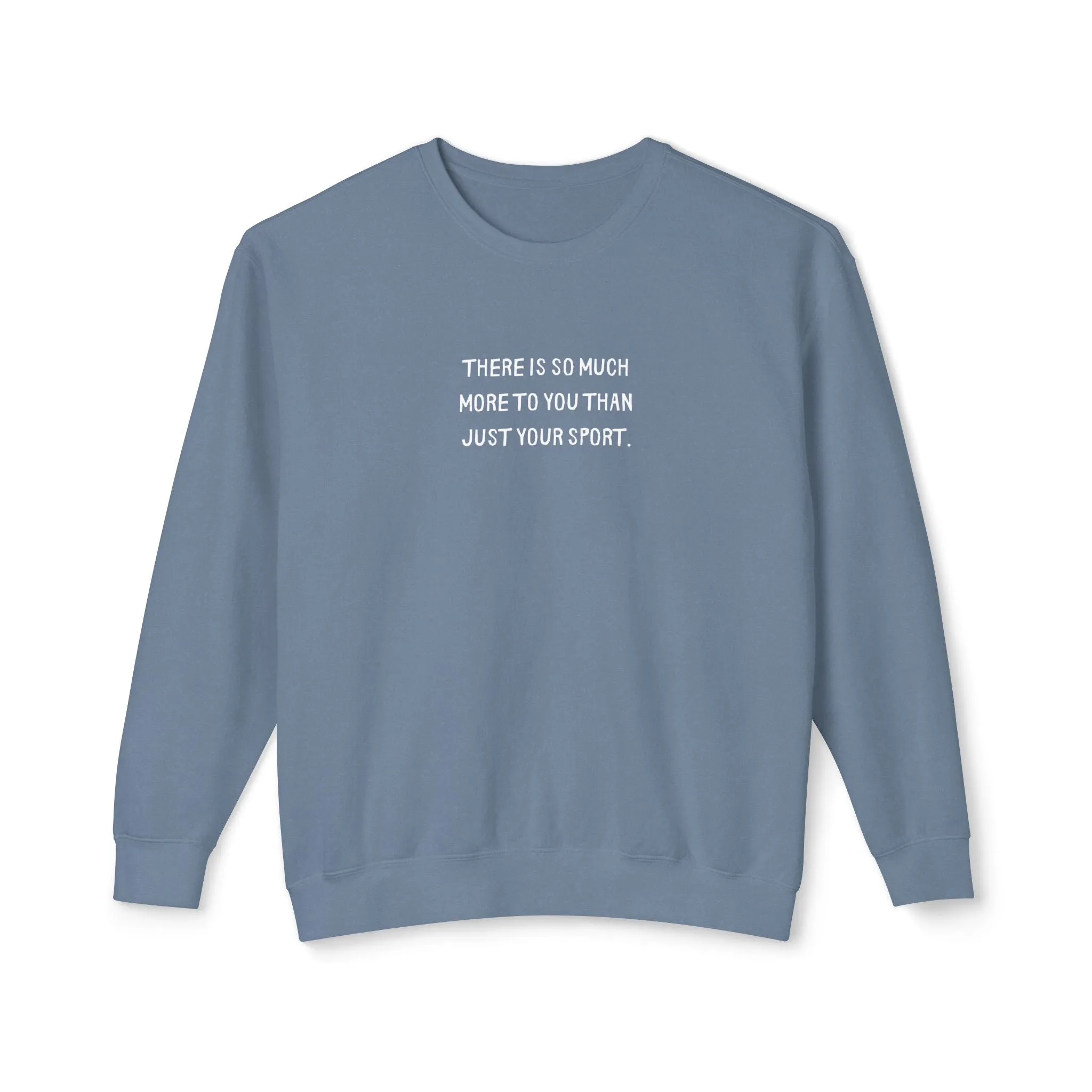 More Than Your Sport Adult Sweatshirt