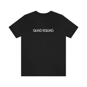 Quad Squad Adult T-Shirt