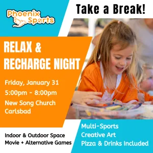 Relax & Recharge Night<br>Friday 2/28 | 5:00 - 8:00 PM<br>Relax & Recharge Night<br>New Song Church, Carlsbad
